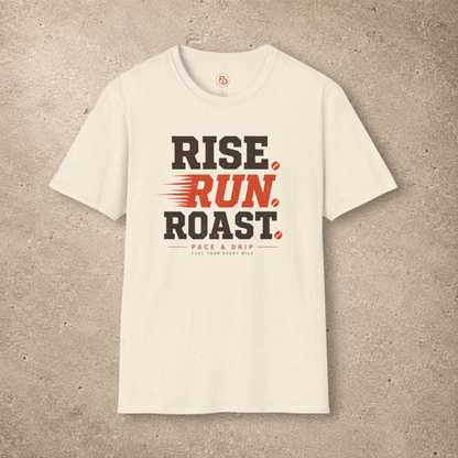 Rise Run Roast T-Shirt