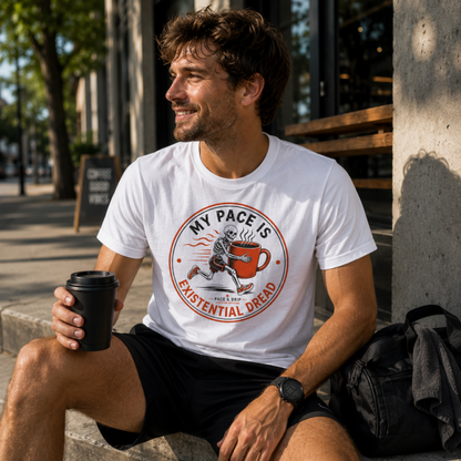 My Pace Is Existential Dread T-Shirt