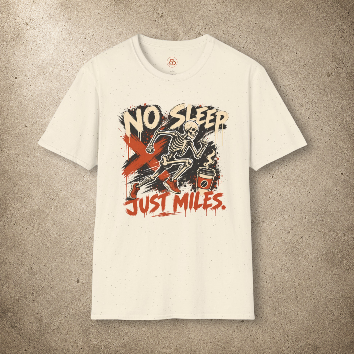 No Sleep. Just Miles. T-Shirt