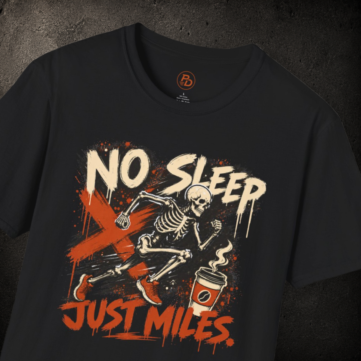 No Sleep. Just Miles. T-Shirt