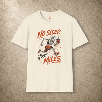 No Sleep. Just Miles. – Coffee Runner T-Shirt