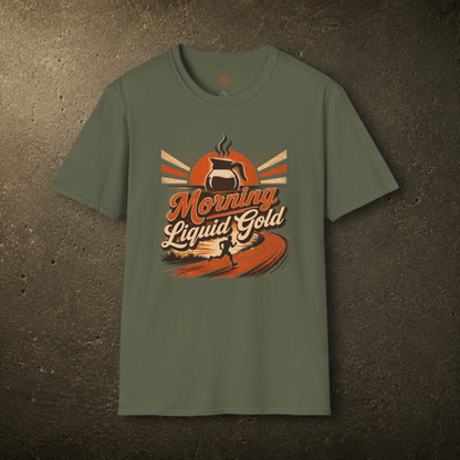 Morning Liquid Gold T-Shirt