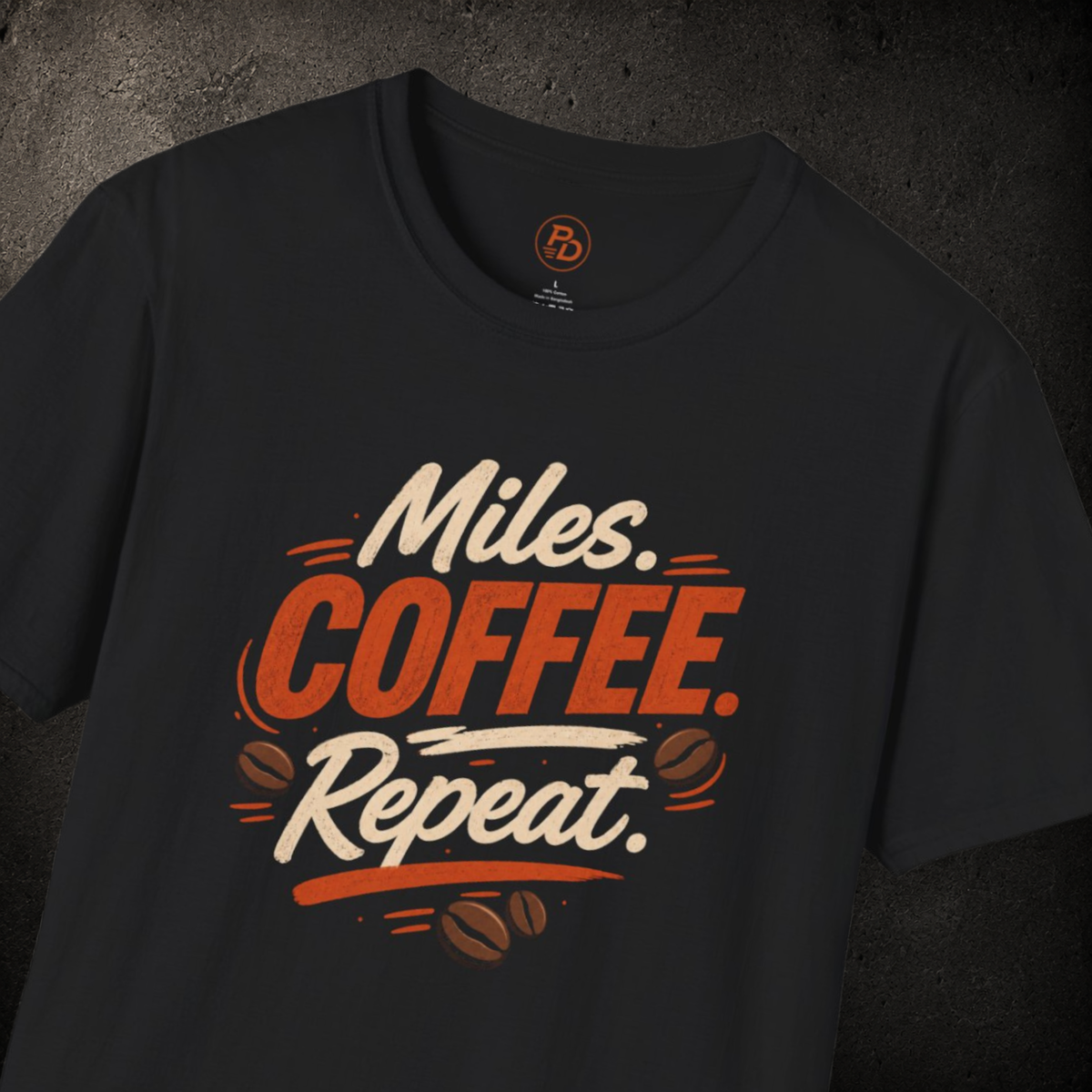 Miles. Coffee. Repeat. T-Shirt