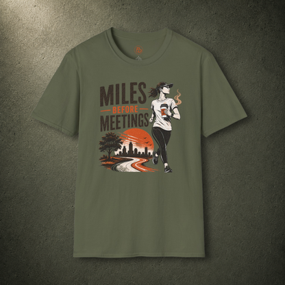 Miles Before Meetings T-Shirt