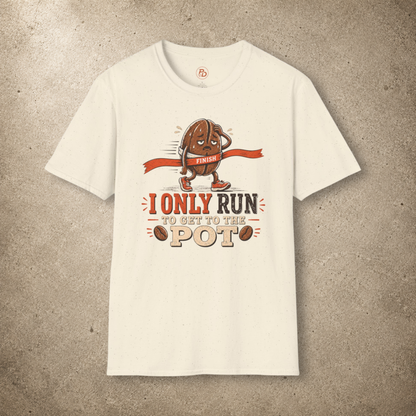 Get To The Pot T-Shirt