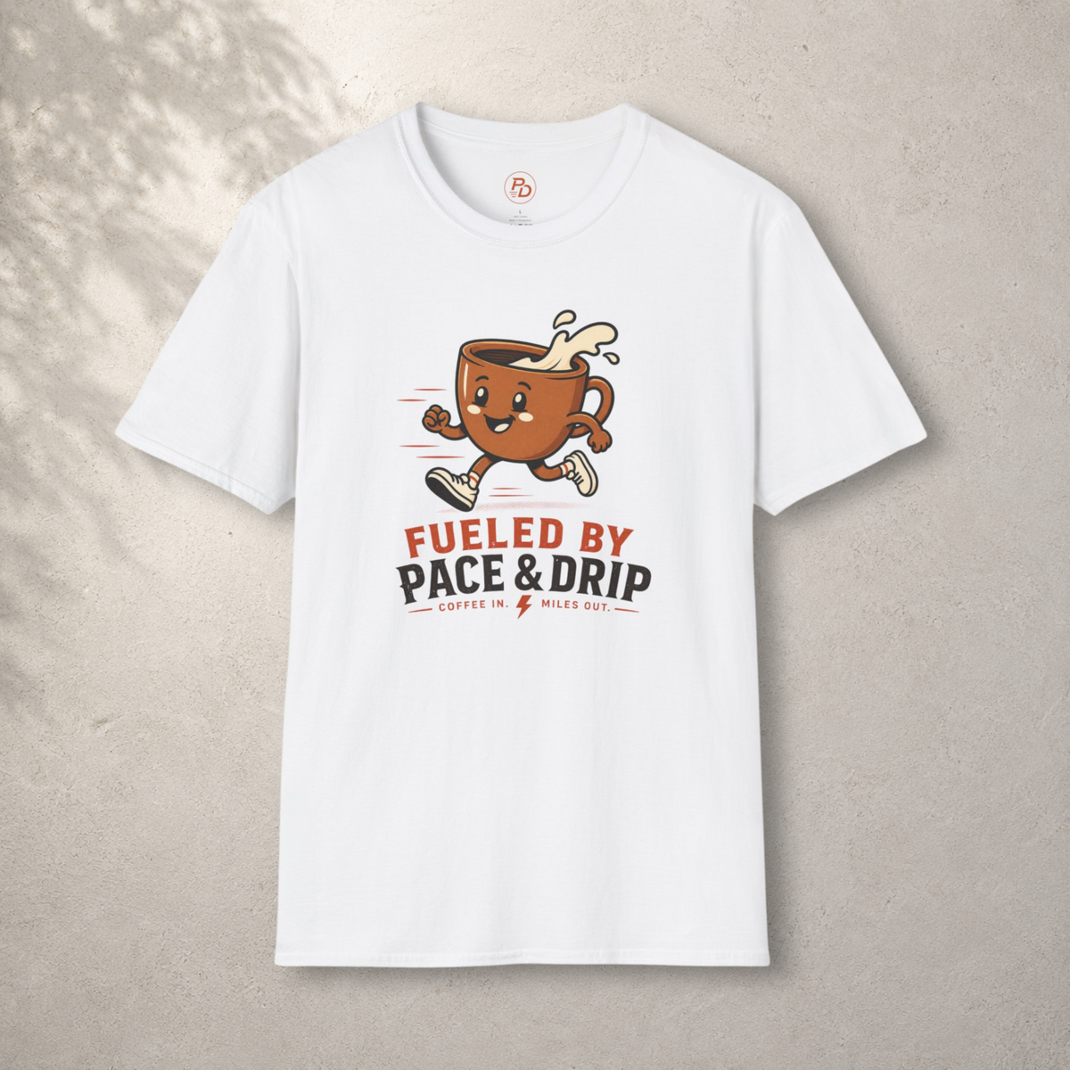 Fueled By Pace & Drip T-Shirt