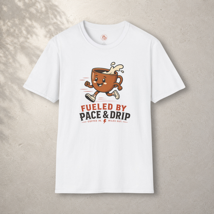 Fueled By Pace & Drip T-Shirt