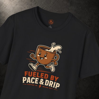 Fueled By Pace & Drip T-Shirt