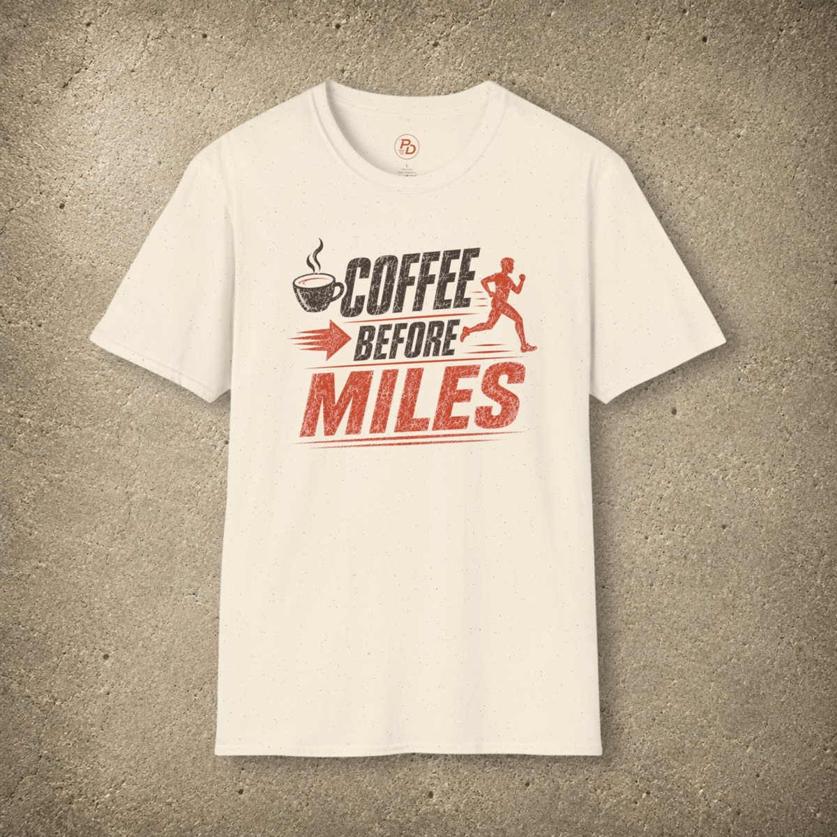 Coffee Before Miles T-Shirt