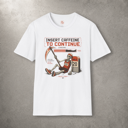 Insert Caffeine To Continue T-Shirt