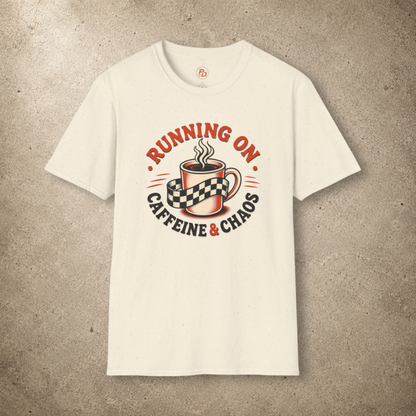 Running on Caffeine & Chaos T-Shirt
